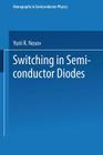Switching in Semiconductor Diodes (Monographs in Semiconductor Physics) Cover Image