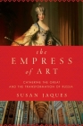 The Empress of Art By Susan Jaques Cover Image
