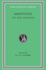 On the Heavens (Loeb Classical Library #338) By Aristotle, W. K. C. Guthrie (Translator) Cover Image