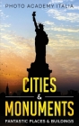 Cities and Monuments: Fantastic Places and Buildings Cover Image