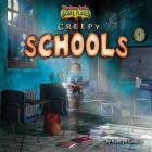 Creepy Schools (Tiptoe Into Scary Places) By Kathryn Camisa Cover Image