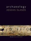 Archaeology: Aegean Islands Cover Image