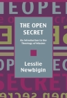 The Open Secret: Introduction to the Theology of Mission By Lesslie Newbigin Cover Image