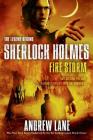 Fire Storm (Sherlock Holmes: The Legend Begins #4) By Andrew Lane Cover Image