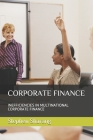 Corporate Finance: Inefficiencies in Multinational Corporate Finance By Stephen Sunday Sharang Ph. D. Cover Image