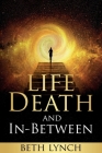 Life, Death, and In-Between Cover Image