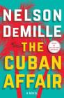 The Cuban Affair: A Novel By Nelson DeMille Cover Image