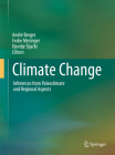 Climate Change: Inferences from Paleoclimate and Regional Aspects By André Berger (Editor), Fedor Mesinger (Editor), Djordje Sijacki (Editor) Cover Image