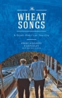 Wheat Songs: A Greek-American Journey Cover Image