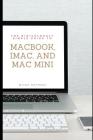 The Ridiculously Simple Guide to Macbook, Imac, and Mac Mini: A Practical Guide to Getting Started with the Next Generation of Mac and Macos Mojave (V Cover Image