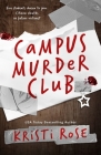 Campus Murder Club By Kristi Rose Cover Image