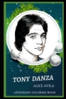 Tony Danza Legendary Coloring Book: Relax and Unwind Your Emotions with our Inspirational and Affirmative Designs Cover Image