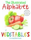The Illustrated Alphabet of Vegetables By Eve Heidi Bine-Stock Cover Image