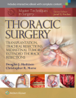 Master Techniques in Surgery: Thoracic Surgery: Transplantation, Tracheal Resections, Mediastinal Tumors, Extended Thoracic Resections Cover Image