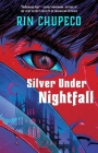 Silver Under Nightfall: Silver Under Nightfall #1 Cover Image
