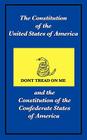 The Constitution of the United States of America and the Constitution of the Confederate States of America By The Constitutional Convention Cover Image