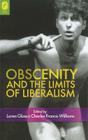 Obscenity and the Limits of Liberalism By Charles Williams (Editor), Loren Glass Cover Image