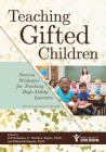 Teaching Gifted Children: Success Strategies for Teaching High-Ability Learners By Jeff Danielian, C. Matthew Fugate, Elizabeth Fogarty Cover Image