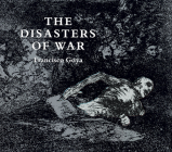 The Disasters of War (Dover Fine Art) By Francisco Goya Cover Image