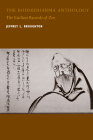 The Bodhidharma Anthology: The Earliest Records of Zen Cover Image