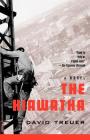 The Hiawatha: A Novel By David Treuer Cover Image