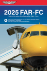 Far-FC 2025: Federal Aviation Regulations for Flight Crew By Federal Aviation Administration (FAA)/Av Cover Image