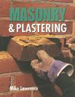 Masonry & Plastering By Mike Lawrence Cover Image
