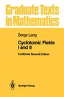 Cyclotomic Fields I and II (Graduate Texts in Mathematics #121) By Karl Rubin (Other), Serge Lang Cover Image