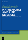 Mathematics and Life Sciences By Alexandra V. Antoniouk (Editor), Roderick V. N. Melnik (Editor), Robert Anderssen (Contribution by) Cover Image