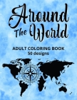Around the World Adult Coloring Book Cover Image