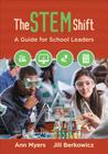 The Stem Shift: A Guide for School Leaders Cover Image