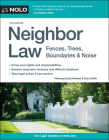 Neighbor Law: Fences, Trees, Boundaries & Noise By Emily Doskow, Lina Guillen Cover Image