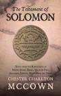 The Testament of Solomon: Edited from the Manuscripts at Mount Athos, Bogna, Holkham Hall, Jerusalem, London, Milan, Paris and Vienna Cover Image