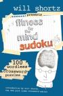 Will Shortz Presents Fitness for the Mind Sudoku: 100 Wordless Crossword Puzzles By Will Shortz (Introduction by) Cover Image