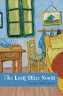 The Long Blue Room By Joan Gelfand Cover Image