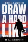 Draw A Hard Line: An E.J. Kane Mystery Cover Image