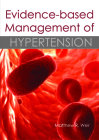 Evidence-Based Management of Hypertension By Matthew R. Weir (Editor) Cover Image