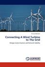 Connecting a Wind Turbine to the Grid By Chima Mbilitem Cover Image