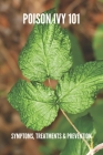 Poison Ivy 101: Symptoms, Treatments & Prevention: Poison Ivy Treatment Cover Image