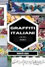 Graffiti italiani volume 3 By Deborah Logan Cover Image
