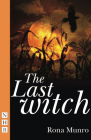 The Last Witch By Rona Munro Cover Image
