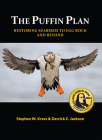 The Puffin Plan: Restoring Seabirds to Egg Rock and Beyond Cover Image