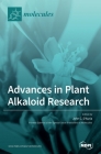 Advances in Plant Alkaloid Research By John C. D'Auria (Guest Editor) Cover Image