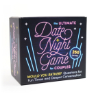 The Ultimate Date Night Game for Couples: Would You Rather? Questions for Fun Times and Deeper Conversation (Card Games for Couples) By Zeitgeist Cover Image