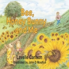 Bee, Honey Bunny, and Me: Yucky Yummy Carrots Cover Image