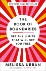 The Book of Boundaries: Set the Limits That Will Set You Free By Melissa Urban Cover Image