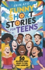 Funny Short Stories for Teens: 50 Hilarious Quick Reads to Fuel Your Laughter Cover Image