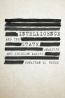 Intelligence and the State: Analysts and Decision Makers Cover Image
