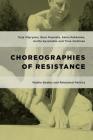 Choreographies of Resistance: Mobile Bodies and Relational Politics (Geopolitical Bodies) By Tarja Väyrynen, Eeva Puumala, Samu Pehkonen Cover Image