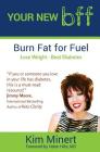 Your New bff,: burn fat for fuel, lose weight, beat diabetes By Randy Glasbergen (Illustrator), Helen Hilts MD (Foreword by), Andrea Hall (Contribution by) Cover Image
